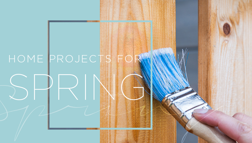 Home Projects For Spring